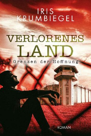 [Verlorenes Land 03] • Grenzen der Hoffnung